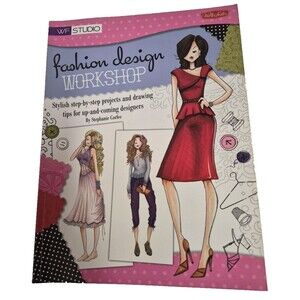 Fashion Design Workshop: Projects and Drawing Tips